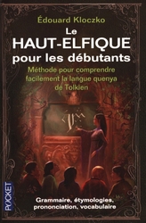 LORD OF THE RINGS -  LE HAUT-ELFIQUE POUR LES DÉBUTANTS (NOUVELLE ÉDITION)