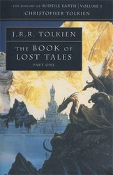 LORD OF THE RINGS, THE -  THE BOOK OF LOST TALES, PART ONE SC -  THE HISTORY OF MIDDLE-EARTH 01