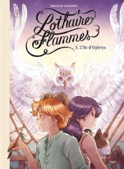 LOTHAIRE FLAMMES -  L'ÎLE D'OPHRYS (FRENCH V.) 03