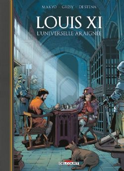 LOUIS XI : L'UNIVERSELLE ARAIGNÉE -  (FRENCH V.)