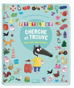 LOUP -  CHERCHE ET TROUVE : VIVE LES VACANCES ! (FRENCH V.) -  P'TIT LOUP