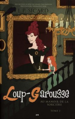 LOUP-GAROUSSE -  AU MANOIR DE LA SORCIÈRE 02