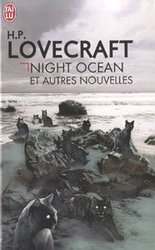 LOVECRAFT -  NIGHT OCEAN ET AUTRES NOUVELLES (FRENCH V.)