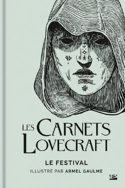 LOVECRAFT UNIVERSE -  LE FESTIVAL (FRENCH V.) -  LES CARNETS LOVECRAFT