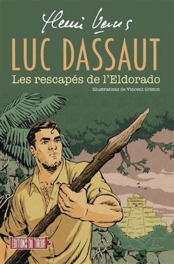 LUC DASSAUT -  LES RESCAPÉS DE L'ELDORADO (FRENCH V.) 02