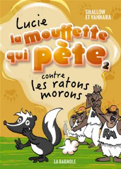 LUCIE LA MOUFFETTE QUI PÈTE -  CONTRE LES RATONS MORONS (FRENCH V.) 02