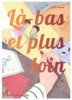 LÀ-BAS ET PLUS LOIN -  (FRENCH V.)