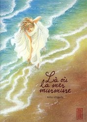 LÀ OÙ LA MER MURMURE -  (FRENCH V.)
