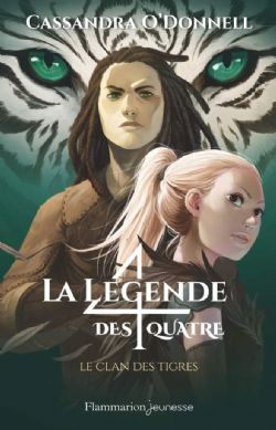 LÉGENDE DES QUATRE, LA -  LE CLAN DU TIGRE 02