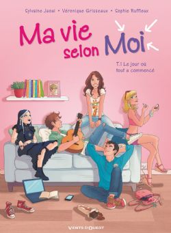 MA VIE SELON MOI -  LE JOUR OÙ TOUT A COMMENCÉ 01