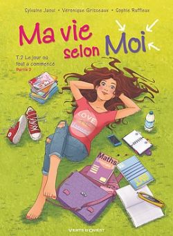 MA VIE SELON MOI -  LE JOUR OÙ TOUT A COMMENCÉ 02