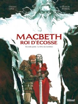 MACBETH, ROI D'ECOSSE -  LE LIVRE DES FANTÔMES 02