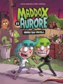 MADDOX ET AURORE -  Monstro-Mania (FRENCH V.)