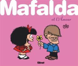 MAFALDA -  ET L'AMOUR (FRENCH V.)