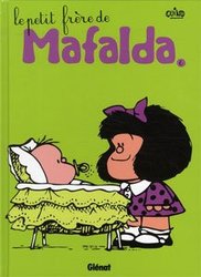 MAFALDA -  LE PETIT FRÈRE DE MAFALDA (NOUVELLE ÉDITION) 06