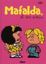 MAFALDA -  MAFALDA ET SES AMIS (NOUVELLE ÉDITION) 08