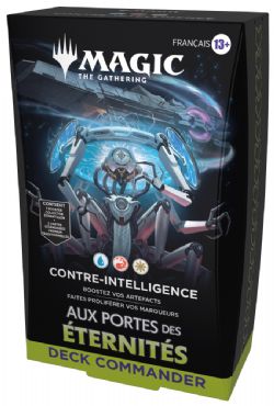 MAGIC THE GATHERING -  CONTRE-INTELLIGENCE - COMMANDER DECK (FRENCH) -  AUX PORTES DES ÉTERNITÉS