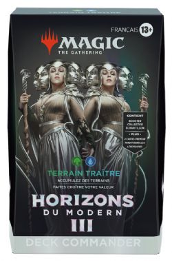 MAGIC THE GATHERING -  TERRAIN TRAÎTRE - COMMANDER DECKS (FRENCH) -  HORIZONS DU MODERN III