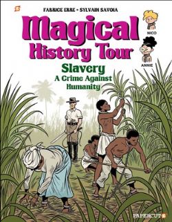 MAGICAL HISTORY TOUR -  SLAVERY (ENGLISH V.)