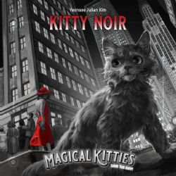 MAGICAL KITTIES SAVE THE DAY! -  KITTY NOIR (ENGLISH)