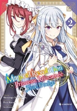 MAGICAL REVOLUTION : LA PRINCESSE RÉINCARNÉE ET LA JEUNE PRODIGE -  (FRENCH V.) 02