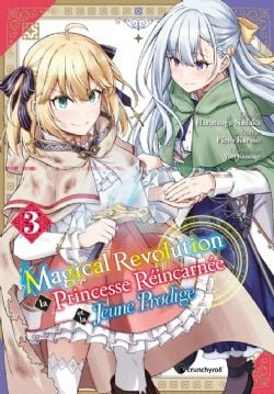 MAGICAL REVOLUTION : LA PRINCESSE RÉINCARNÉE ET LA JEUNE PRODIGE -  (FRENCH V.) 03