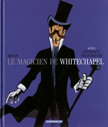 MAGICIEN DE WHITECHAPEL, LE -  L'ÉTERNITÉ POUR MOURIR 03