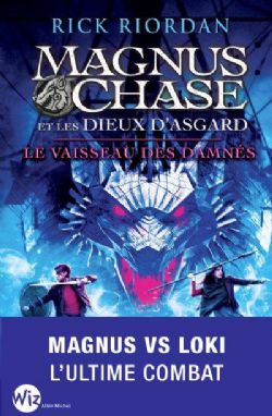 MAGNUS CHASE AND THE GODS OF ASGARD -  VAISSEAU DES DAMNÉS, LE 03