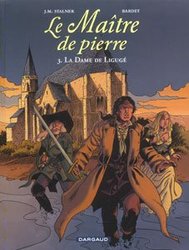 MAITRE DE PIERRE, LE -  LA DAME DE LIGUGE 03