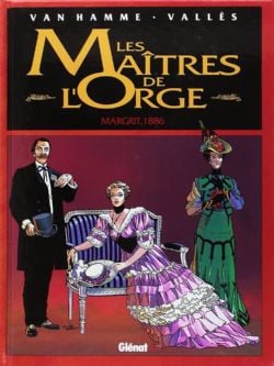 MAITRES DE L'ORGE, LES -  MARGRIT, 1886 02