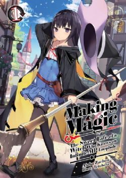 MAKING MAGIC: THE SWEET LIFE OF A WITCH WHO KNOWS AN INFINITE MP LOOPHOLE -  -LIGHT NOVEL- (ENGLISH V.) 01