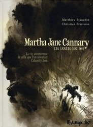 MARTHA JANE CANNARY -  LES ANNÉES 1852-1869 01