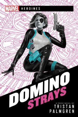 MARVEL: HEROINES -  DOMINO : STRAYS (ENGLISH V.)