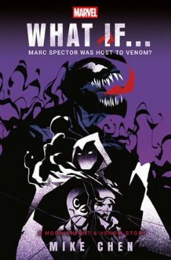 MARVEL -  MARC SPECTOR WAS HOST TO VENOM? (ENGLISH V.) -  WHAT IF…?