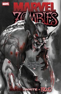 MARVEL ZOMBIES -  BLACK, WHITE & BLOOD TP (ENGLISH V.)