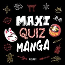 MAXI QUIZ MANGA -  (FRENCH)