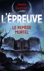 MAZE RUNNER, THE -  LE REMEDE MORTEL (GRAND FORMAT) -  LABYRINTHE, LE 03