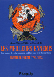 MEILLEURS ENNEMIS, LES -  UNE HISTOIRE DES RELATIONS ENTRE LES ETATS-UNIS ET LE MOYEN-ORIENT 01