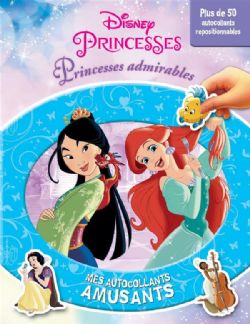 MES AUTOCOLLANTS AMUSANTS -  PRINCESSES ADMIRABLES