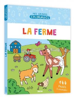 MES GRANDS COLORIAGES -  LA FERME (FRENCH)