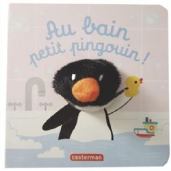 MES LIVRES MARIONNETTES -  AU BAIN PETIT PINGOUIN -  LES BÉBÊTES