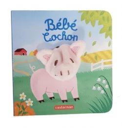 MES LIVRES MARIONNETTES -  BÉBÉ COCHON -  LES BÉBÊTES