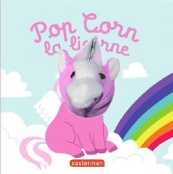 MES LIVRES MARIONNETTES -  POP CORN LA LICORNE -  LES BÉBÊTES