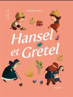 MES P'TITS CLASSIQUES -  HANSEL ET GRETEL (FRENCH V.)