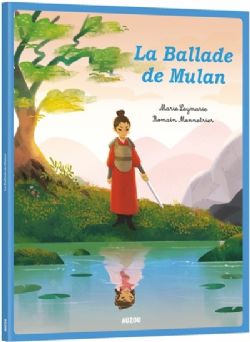 MES P'TITS CLASSIQUES -  LA BALLADE DE MULAN (FRENCH V.)