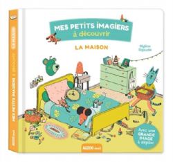 MES PETITS IMAGIERS À DÉCOUVRIR -  LA MAISON