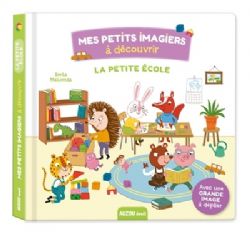 MES PETITS IMAGIERS À DÉCOUVRIR -  LA PETITE ÉCOLE