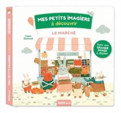 MES PETITS IMAGIERS À DÉCOUVRIR -  LE MARCHÉ