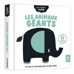 MES PREMIERS FLAPS -  LES ANIMAUX GÉANTS