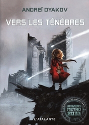 METRO 2033 -  VERS LES TÉNÈBRES - GRAND FORMAT (FRENCH V.)